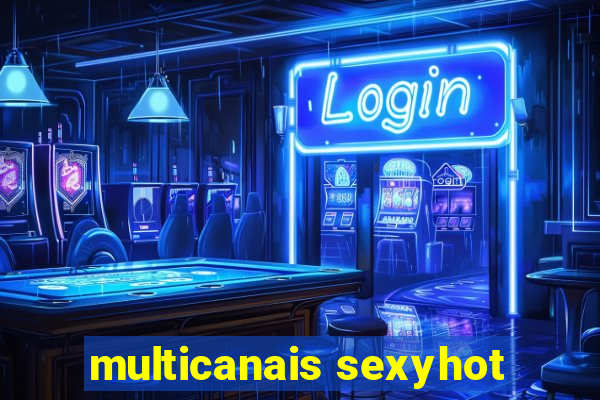 multicanais sexyhot